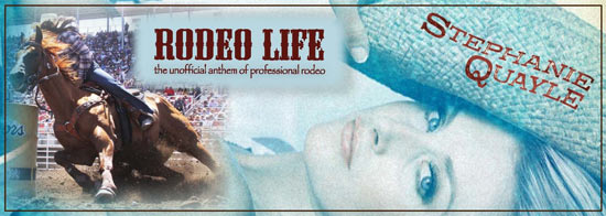 Rodeo Life - by Stephanie Quayle